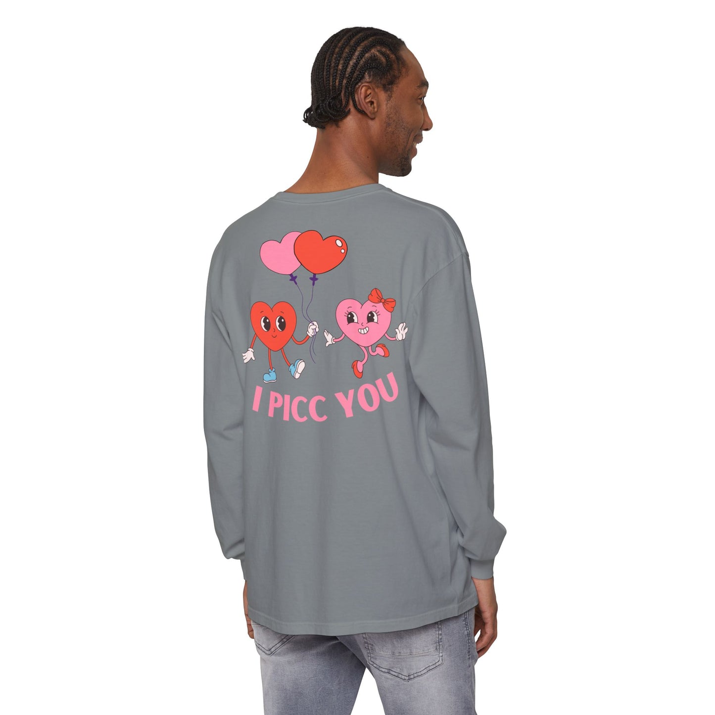 VASCULAR ACCESS I PICC YOU Valentines Day Long Sleeve T-Shirt