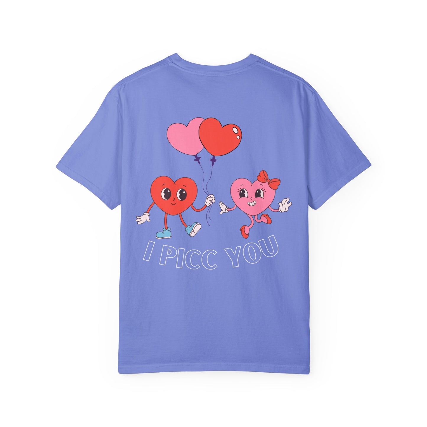 VASCULAR ACCESS I PICC YOU Valentines Day Shirt