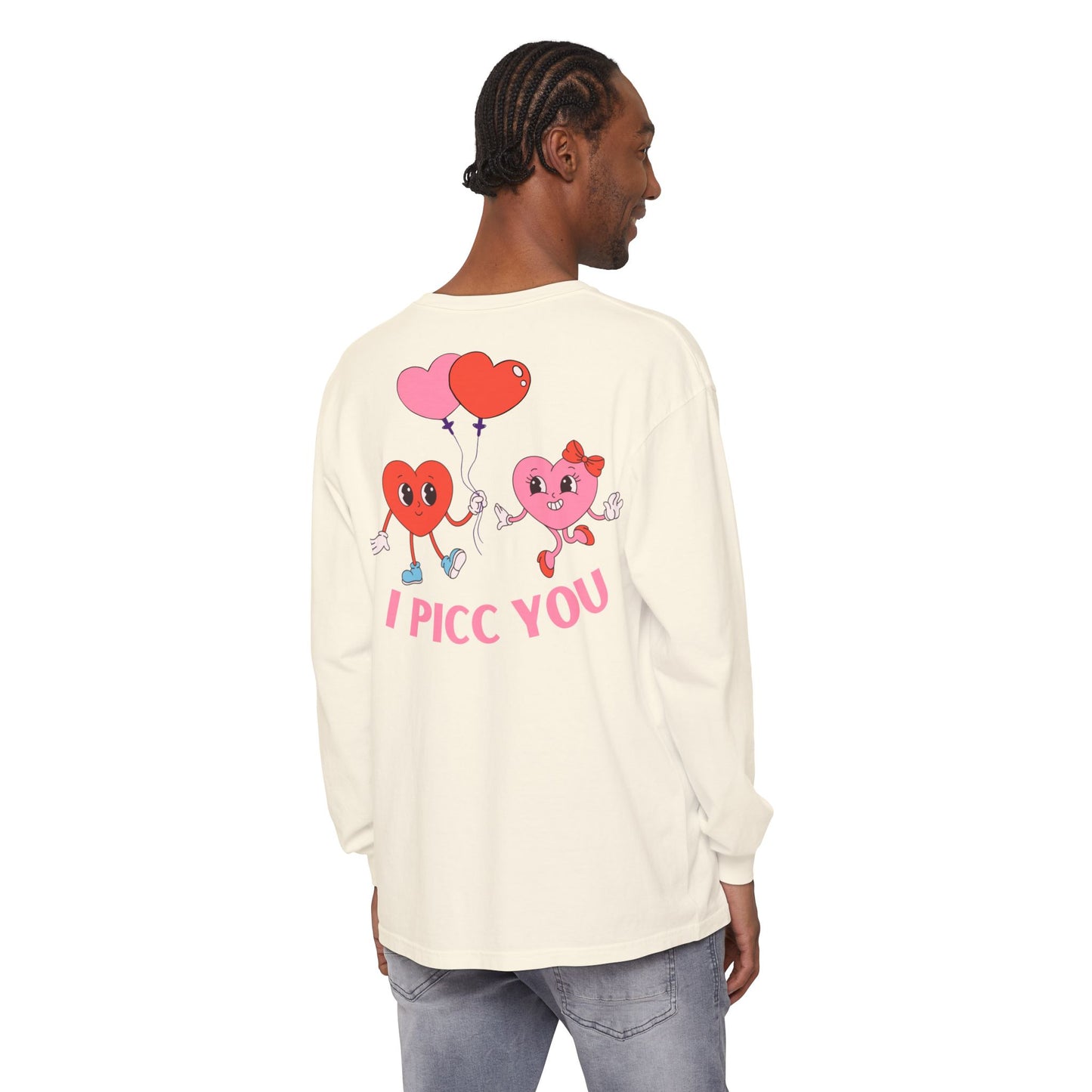 VASCULAR ACCESS I PICC YOU Valentines Day Long Sleeve T-Shirt