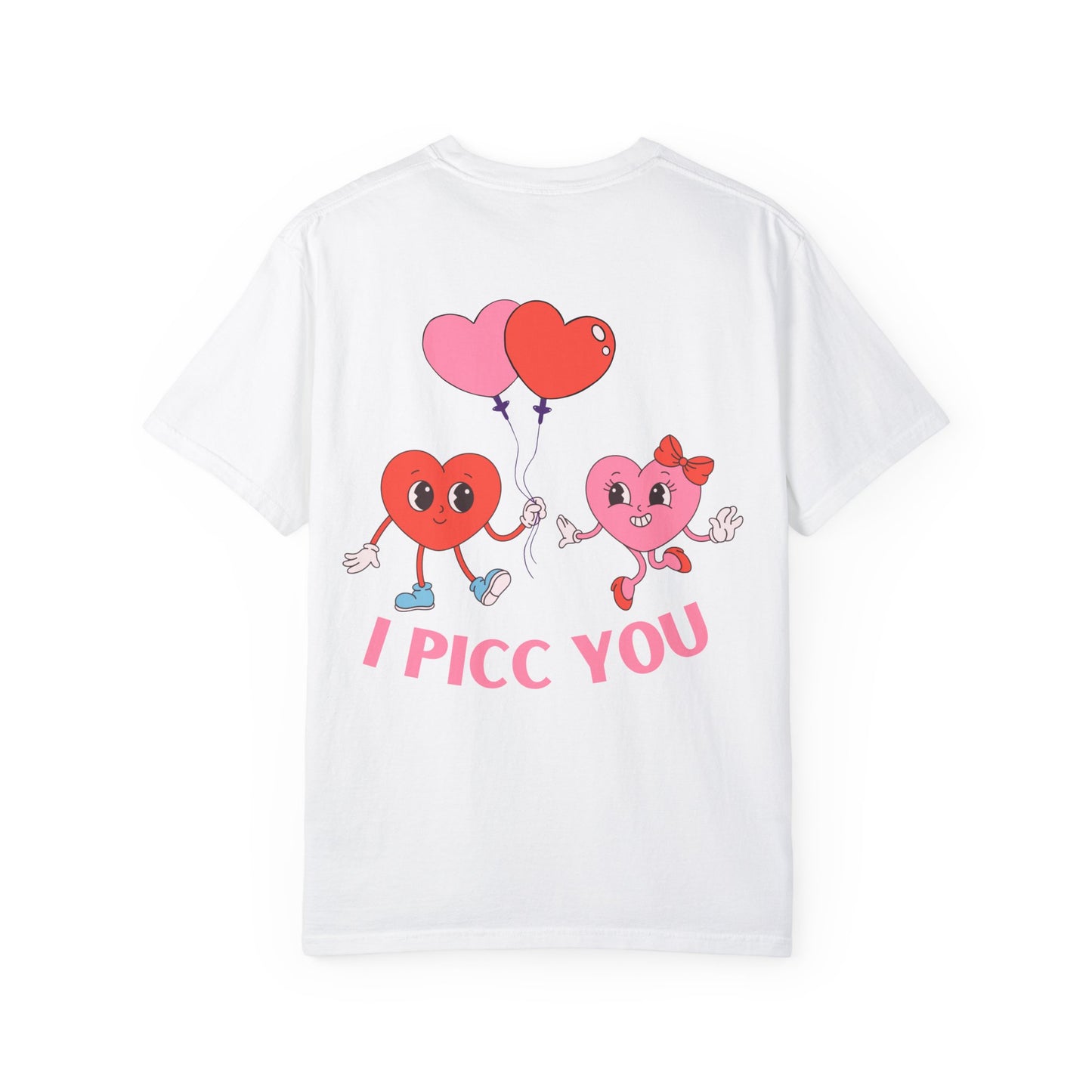 VASCULAR ACCESS I PICC YOU Valentines Day Shirt (red letters)