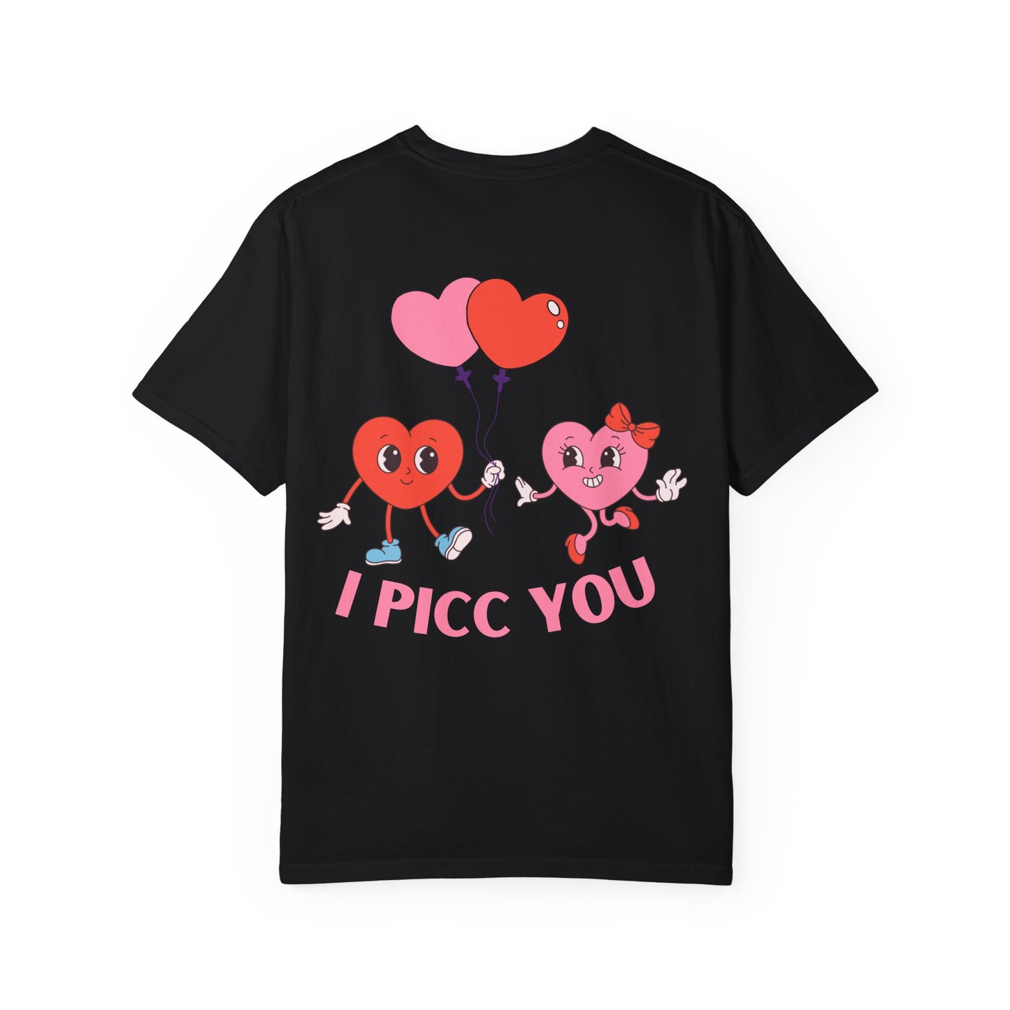 VASCULAR ACCESS I PICC YOU Valentines Day Shirt (red letters)