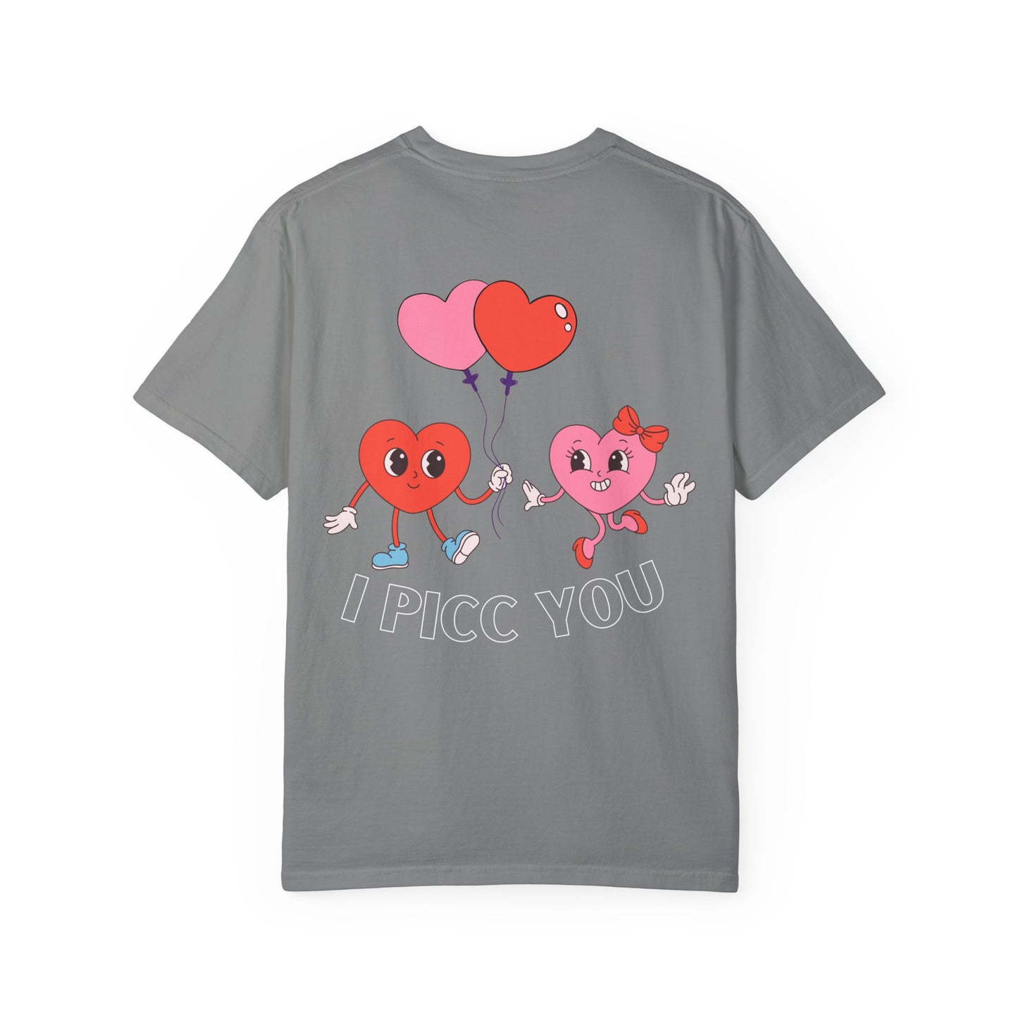 VASCULAR ACCESS I PICC YOU Valentines Day Shirt (White Lettering)