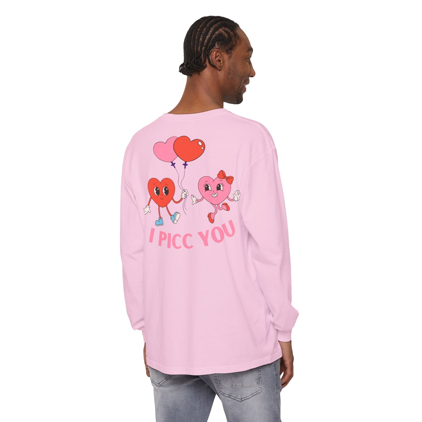 VASCULAR ACCESS I PICC YOU Valentines Day Long Sleeve T-Shirt