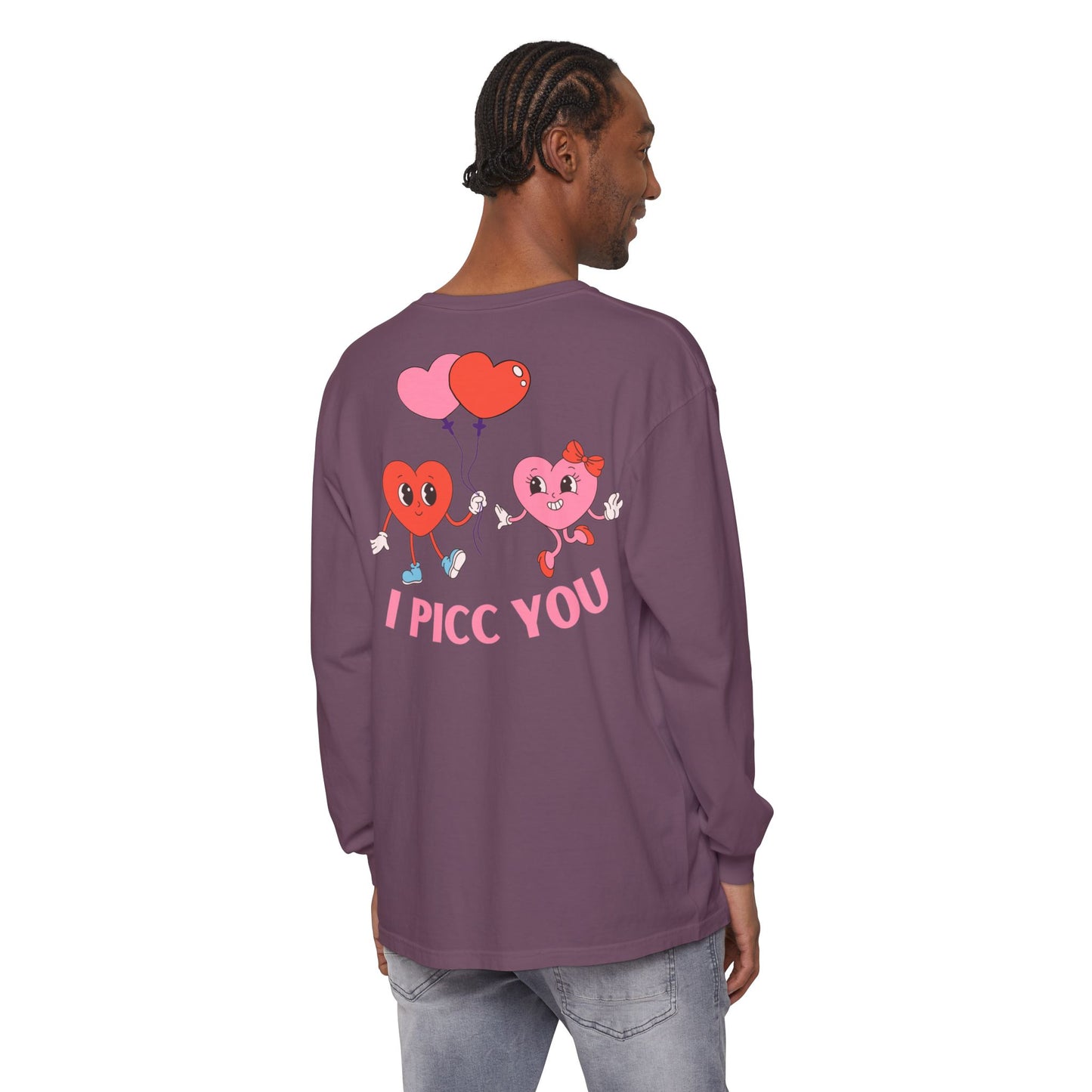 VASCULAR ACCESS I PICC YOU Valentines Day Long Sleeve T-Shirt